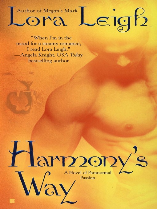 Title details for Harmony's Way by Lora Leigh - Wait list